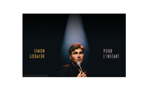 Spectacle d'humour - Pour l'instant - Simon Gouache - jeudi 19 mars 2026 - COMPLET !!!